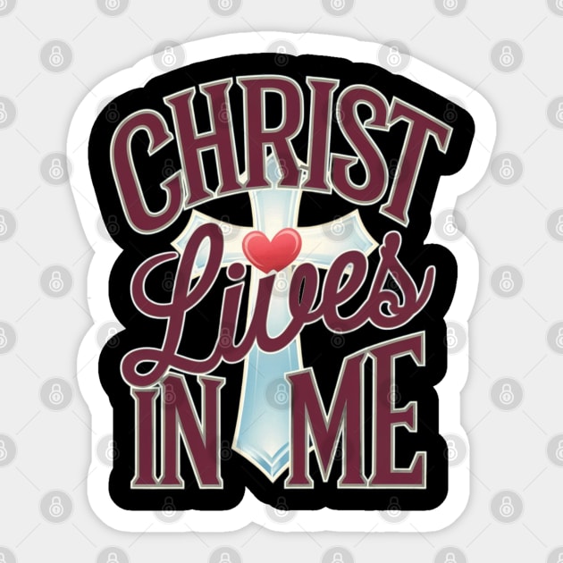 Christ Lives in Me - Faith and Redemption Sticker by Rox
